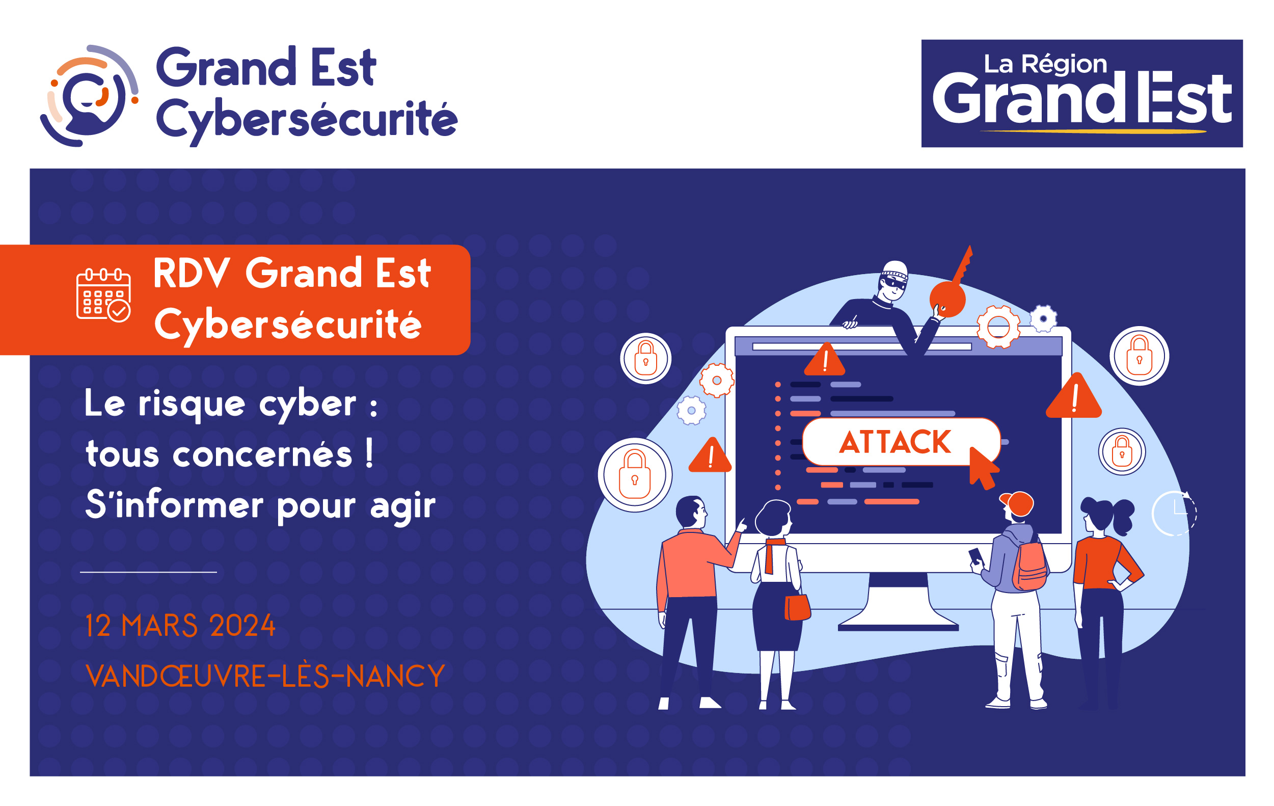 Rendez-vous Grand Est Cybersécurité
S’informer pour agir